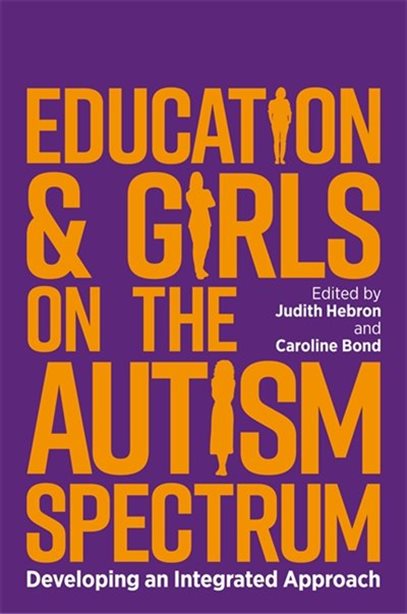 Education and Girls on the Autism Spectrum - Developing an Integrated Approach