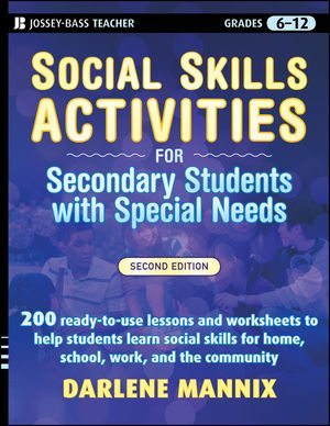 Social Skills Activities for Secondary Students with Special Needs, 2nd. Edition