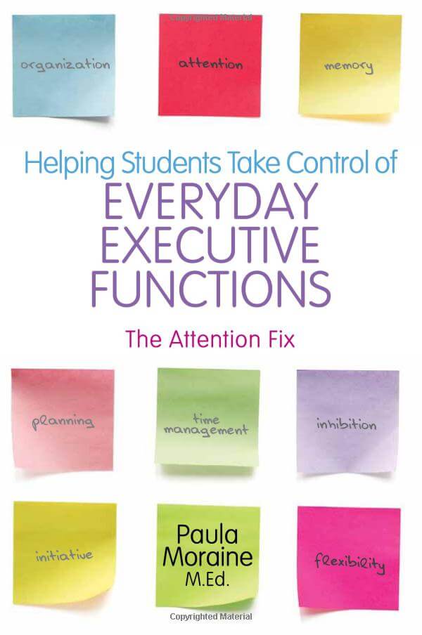 Helping Students Take Control of Everyday Executive Functions: The Attention Fix